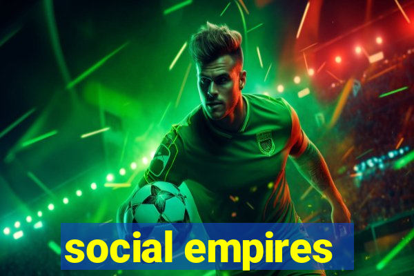 social empires