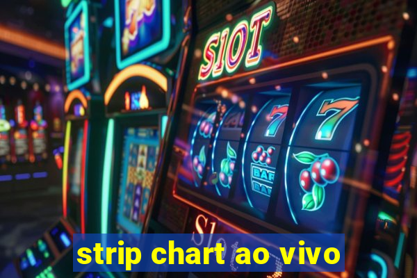 strip chart ao vivo