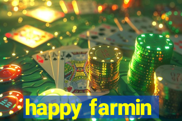 happy farmin