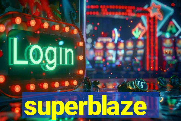 superblaze