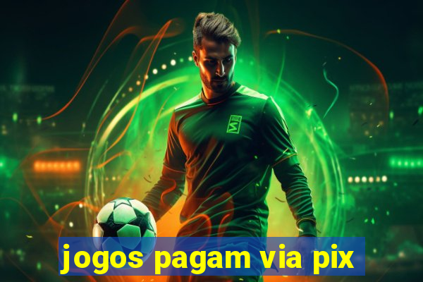 jogos pagam via pix