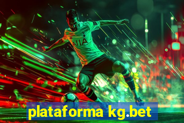 plataforma kg.bet