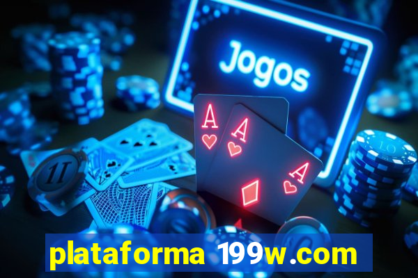 plataforma 199w.com