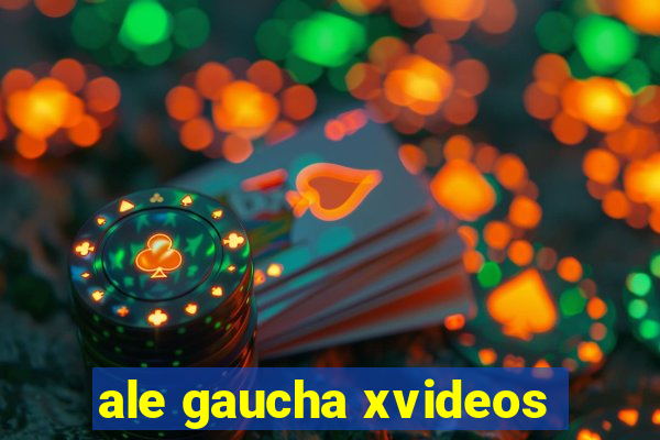 ale gaucha xvideos