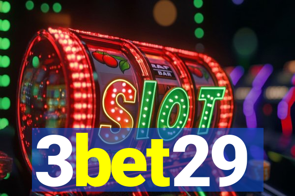 3bet29