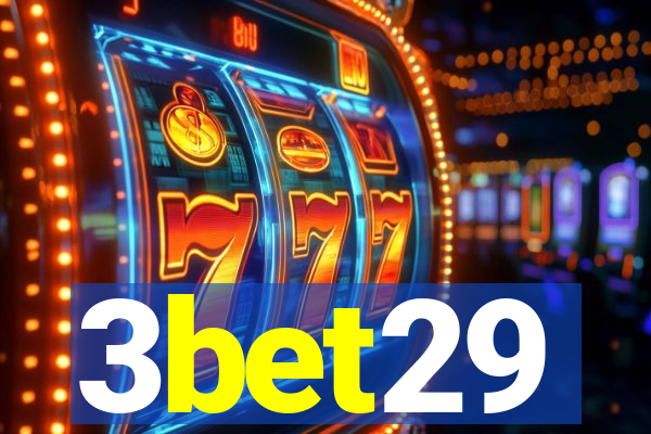 3bet29