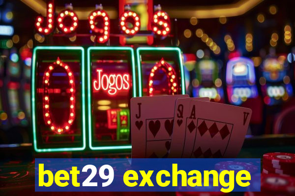 bet29 exchange