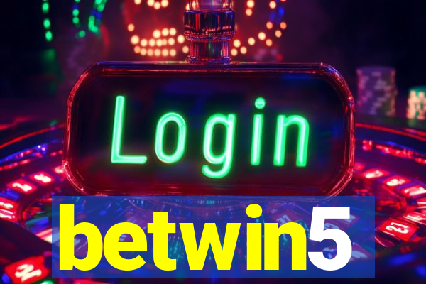 betwin5