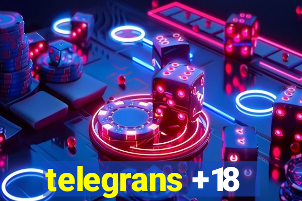 telegrans +18