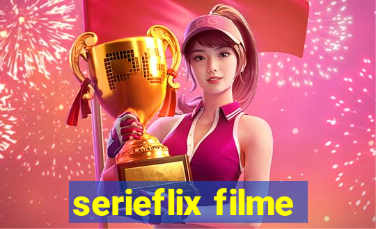 serieflix filme