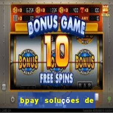 bpay soluções de pagamentos ltda recebi um pix