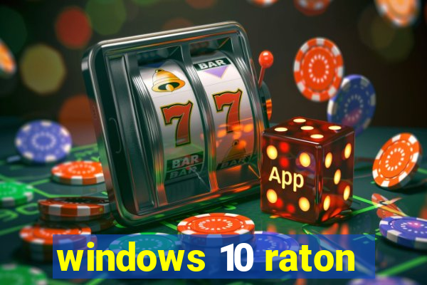 windows 10 raton
