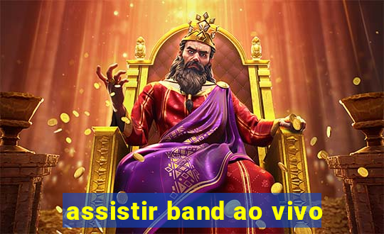 assistir band ao vivo