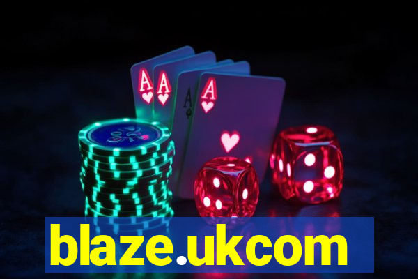 blaze.ukcom