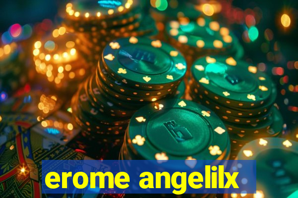 erome angelilx