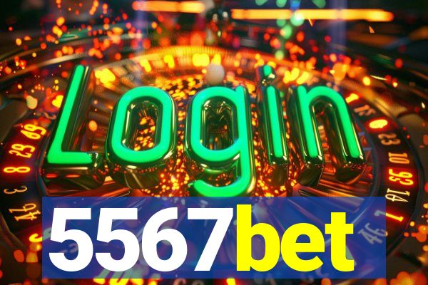 5567bet