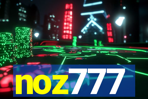noz777