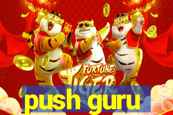 push guru