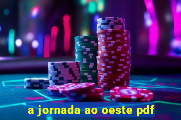 a jornada ao oeste pdf