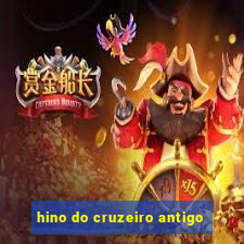 hino do cruzeiro antigo
