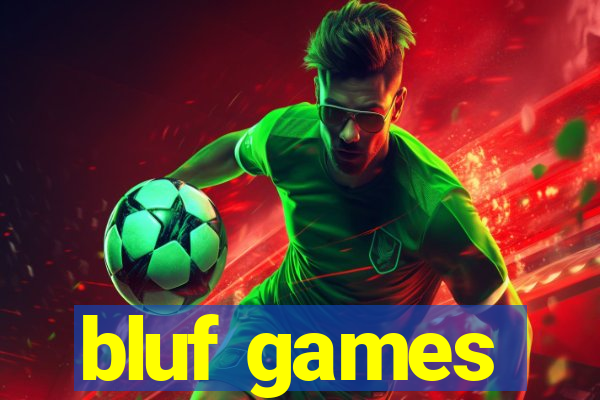 bluf games