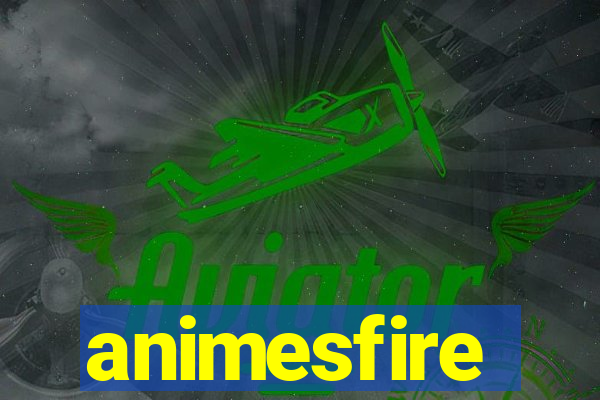 animesfire