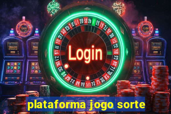 plataforma jogo sorte