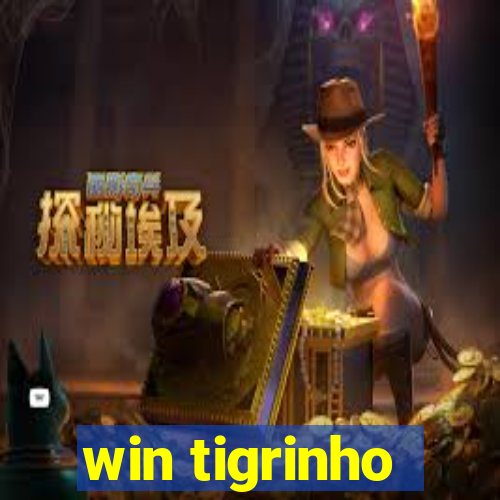 win tigrinho