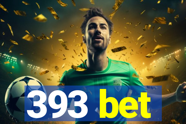 393 bet