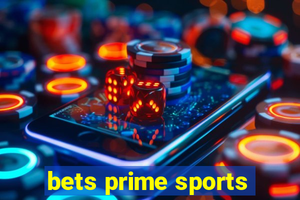 bets prime sports
