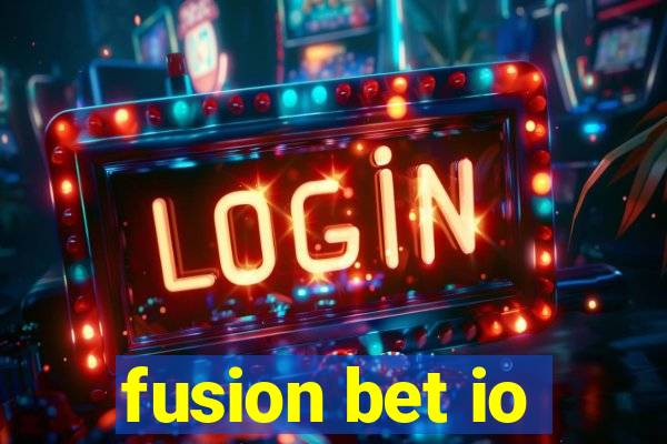 fusion bet io