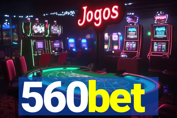 560bet