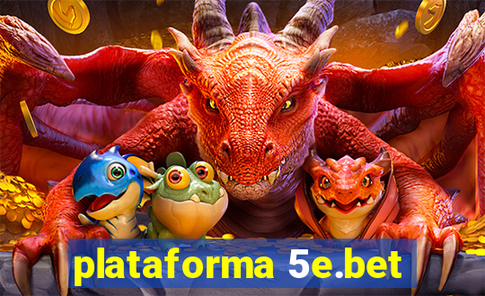 plataforma 5e.bet