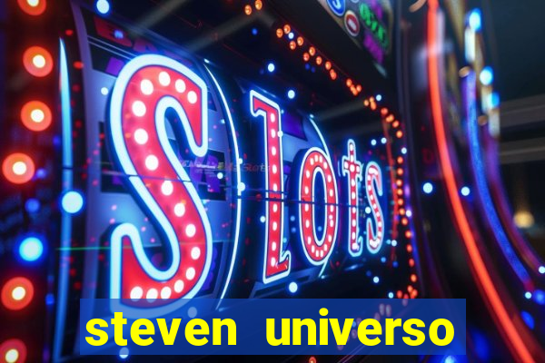 steven universo dublado redecanais