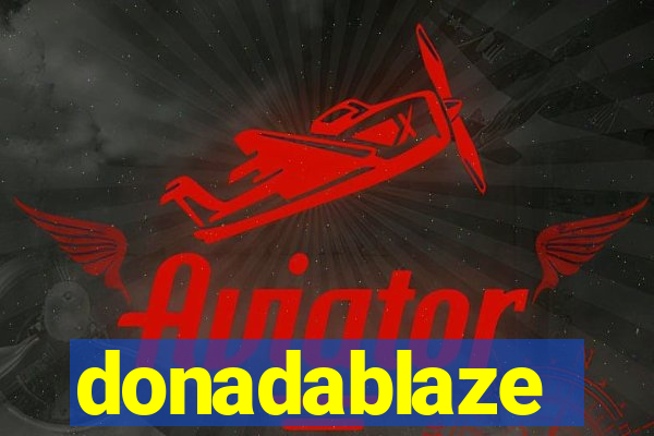 donadablaze