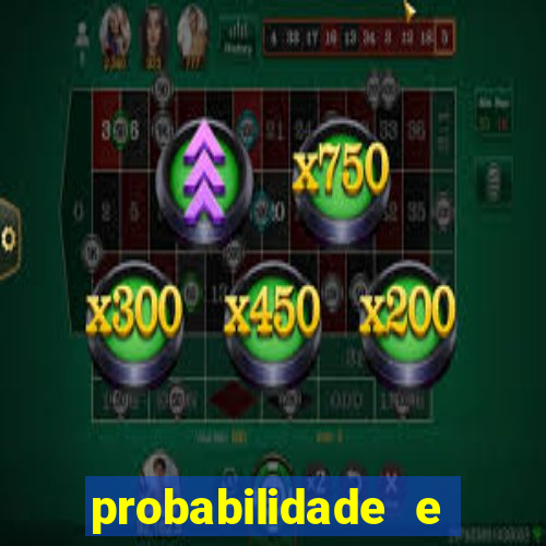 probabilidade e estatistica jogos de futebol
