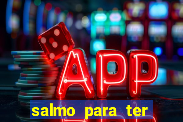 salmo para ter sorte em tudo