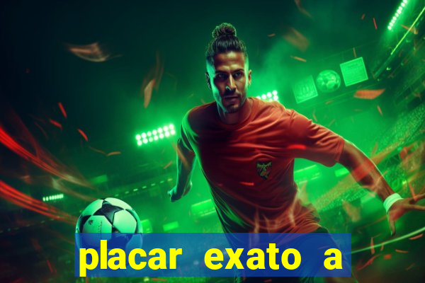 placar exato a qualquer momento bet365