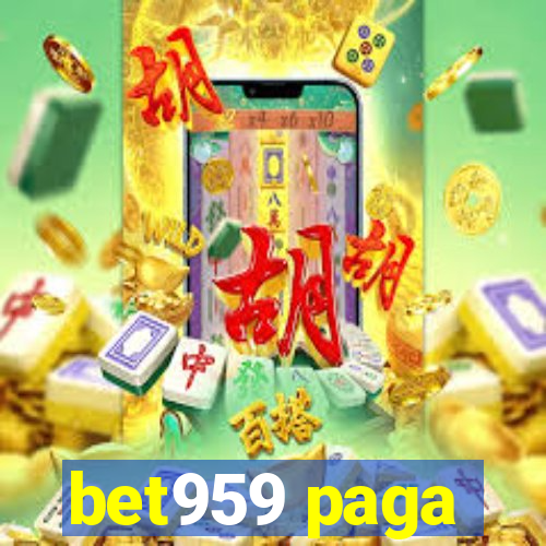 bet959 paga