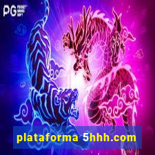 plataforma 5hhh.com