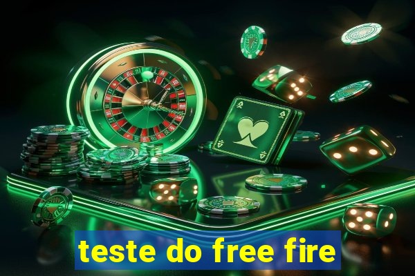 teste do free fire