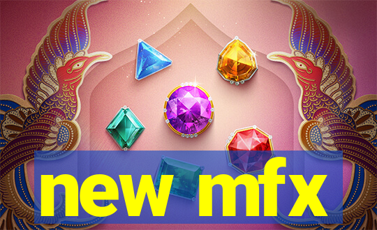 new mfx