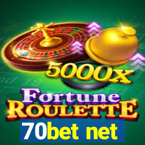 70bet net