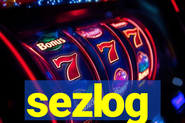 sezlog
