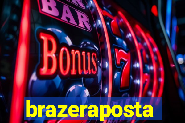 brazeraposta