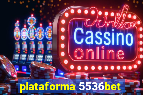 plataforma 5536bet