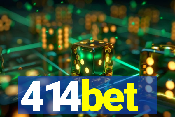 414bet