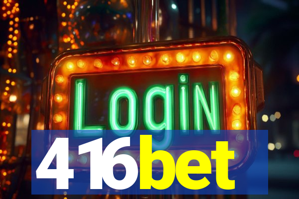 416bet