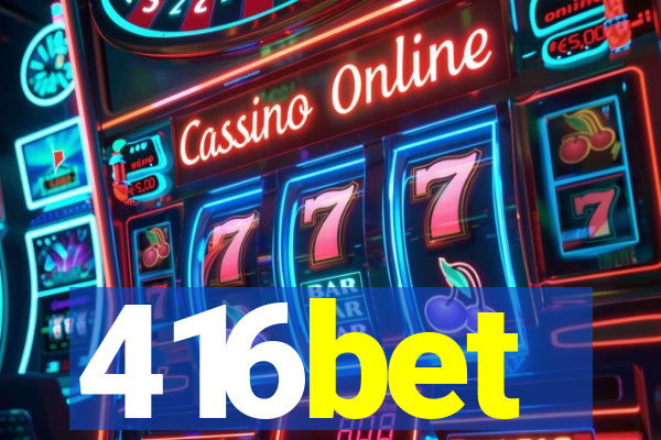 416bet