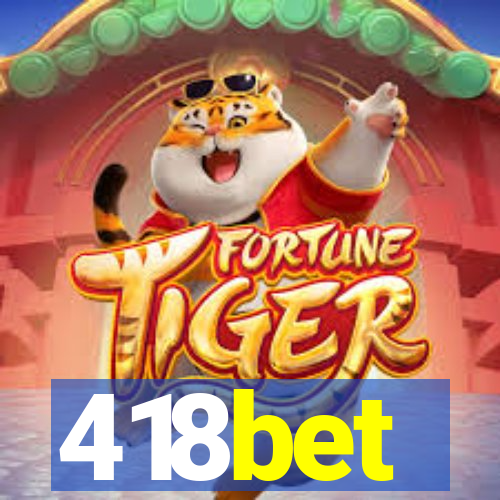 418bet